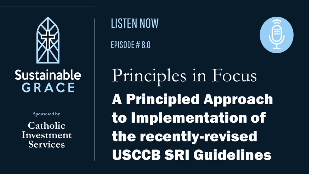 Sustainable Grace Podcast Episode 8 A Principled Approach to